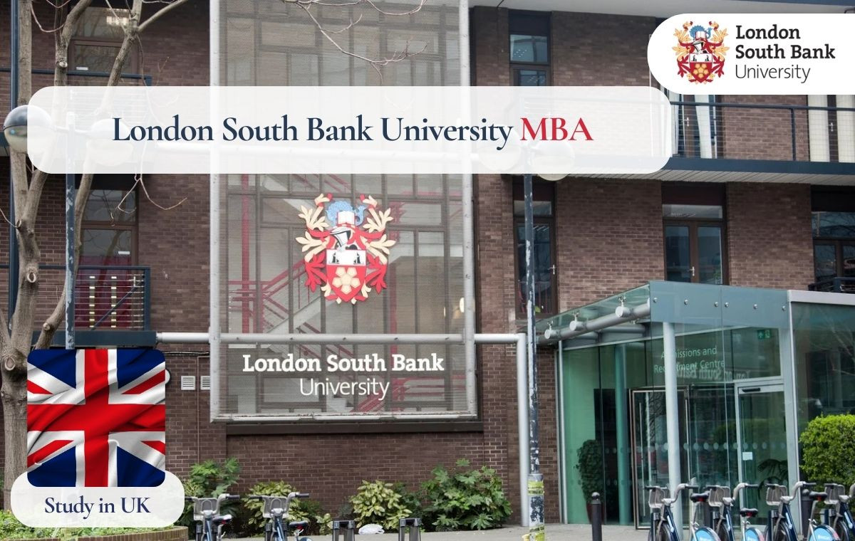 London South Bank University MBA: Requirements for International Students, Fees, Expenses and Costs